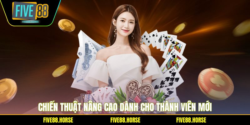 Chiến thuật nâng cao dành cho thành viên mới
