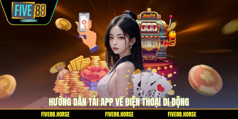 Hướng dẫn tải app về điện thoại di động
