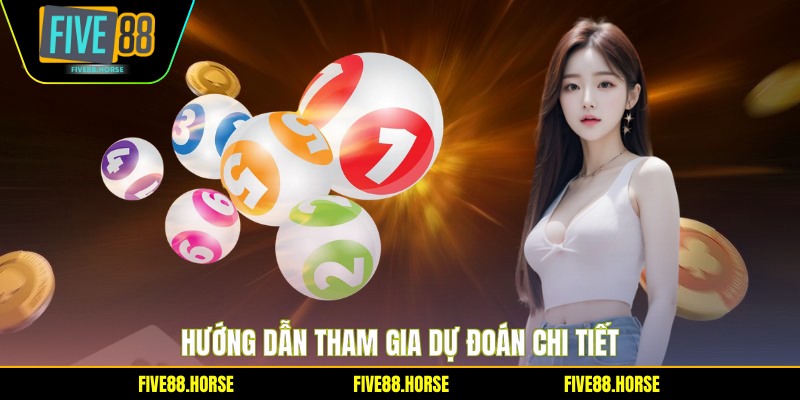 Hướng dẫn tham gia dự đoán chi tiết