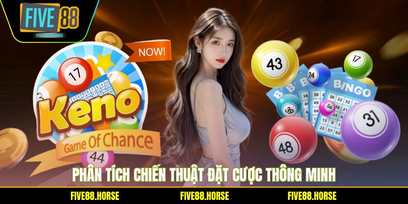 Phân tích chiến thuật đặt cược thông minh