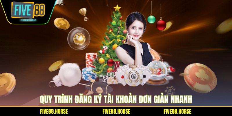 Quy trình đăng ký tài khoản đơn giản nhanh