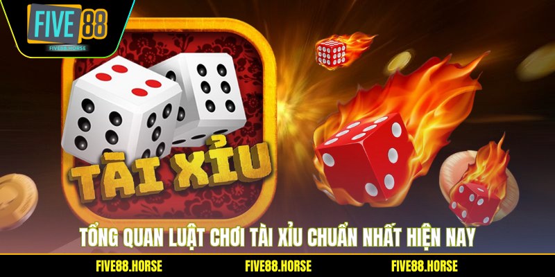 Tổng quan luật chơi tài xỉu chuẩn nhất hiện nay